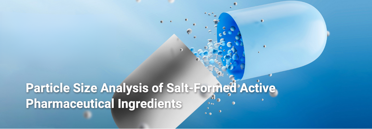 Análisis de Tamaño de Partículas en Ingredientes Farmacéuticos Activos en Forma de Sal utilizando el Analizador de Tamaño de Partículas Bettersizer 2600